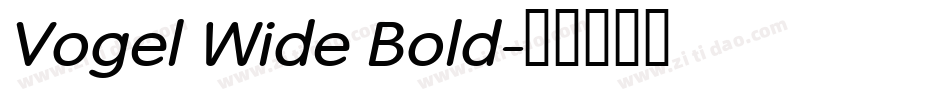 Vogel Wide Bold字体转换